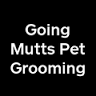 Going Mutts Pet Grooming