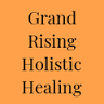 Grand Rising Holistic Healing