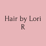 Hair by Lori R