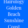 Hairology Golden Beach