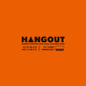 HANGOUT