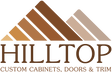 Hilltop Custom Cabinets, Doors & Trim