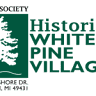 Historic White Pine Village