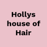 HOLLYS HOUSE OF HAIR