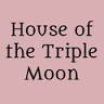 House Of The Triple Moon