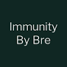 Immunity By Bre
