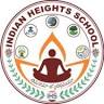INDIAN HEIGHTS SCHOOL ( A/c Campus & Day Cum Residential )