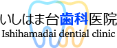 Ishihamadai Dental Clinic