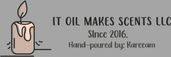 It Oil Makes Scents