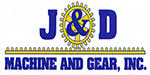 J & D Machine & Gear Inc