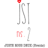 Juste Nous Deux Event