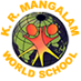 K.R. Mangalam World School Panipat