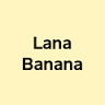 Lana Banana