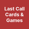 Last Call Cards & Games