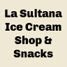 La Sultana Ice Cream Shop & Snacks