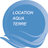 Location Aqua Terre