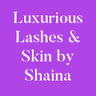 Luxurious Lashes and Skin by Shaina