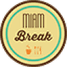 Miam Break