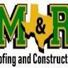 M&R Roofing and Construction