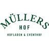 MÜLLERS HOF - HOFLADEN & EVENTHOF