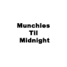 Munchies Til Midnight