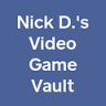 Nick D.'s Video Game Vault
