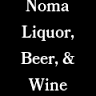 Noma Liquor, Beer, and Wine