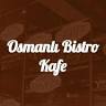 Osmanlı Bistro Cafe