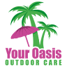 Your Oasis Outdoor Care