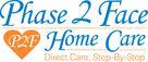 Phase 2 Face Home Care, LLC