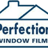 Perfection Window Films