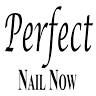 Perfect Nails Now