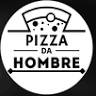 PIZZA DA HOMBRE