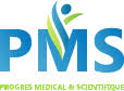 Progrès Médical & Scientifique PMS