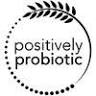 Positively Probiotic