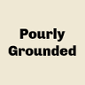 Pourly Grounded
