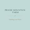 Praise Mountain Farm