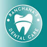 Ranchana's dental care