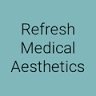 Refresh Medical Aesthetics
