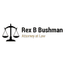 Rex B Bushman, Attorney at Law