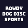 Rowdy Dog Disc Sports