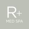 R+ Med Spa