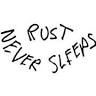 Rust Never Sleeps