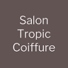 Salon Tropic Coiffure