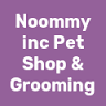 Noommy Inc Petshop & Grooming