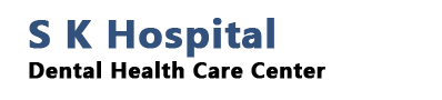 SK Hospital & Dental Health Care Centre -Cosmetic Dentist | Orthodontist | Root Canal Treatment & Best Dentist in Singhana