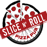 Slice n' Roll Pizza Pub