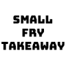 Small Fry Takeaway