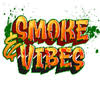 Smoke and Vibes