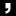 comma